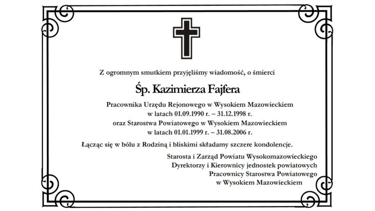 Z ogromnym smutkiem przyjęliśmy wiadomość, o śmierci Śp. Kazimierza Fajfera